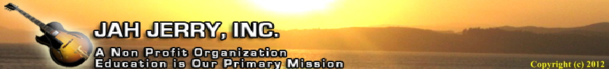 Jah Jerry Inc.  A Non Profit Organization.